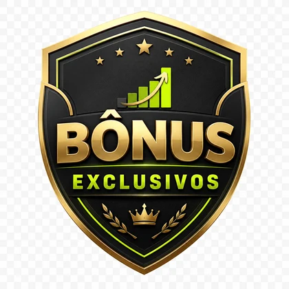 Bônus exclusivos